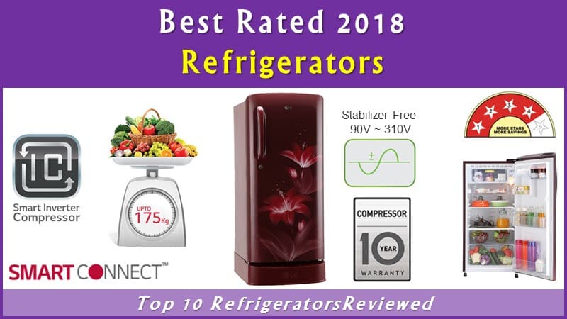 Top 10 Best Refrigerators in India 2018 – Reviews & Buying Guide
