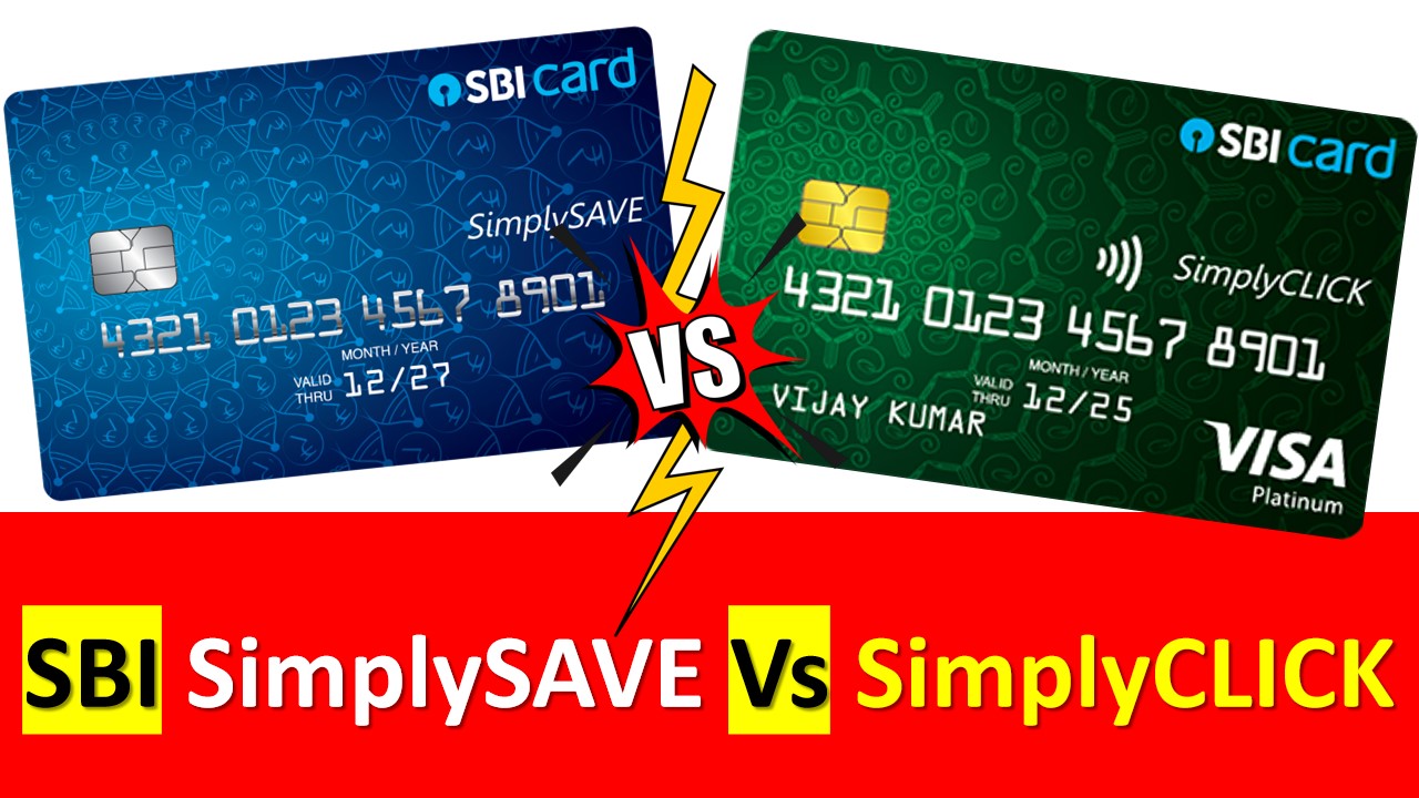 SBI SimplySAVE Credit Card Vs. SBI SimplyCLICK Credit Card : Which ...